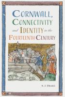 Cornwall, connectivity and identity in the fourteenth century /