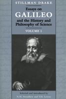 Essays on Galileo and the History and Philosophy of Science : Volume 1 /