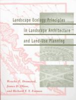 Landscape ecology principles in landscape architecture and land-use planning /