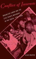 Conflict of interests : organized labor and the civil rights movement in the South, 1954-1968 /