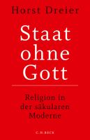 Staat ohne Gott : Religion in der säkularen Moderne.