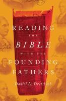Reading the Bible with the Founding Fathers /