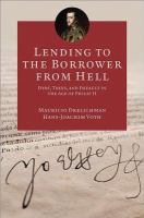 Lending to the borrower from hell : debt, taxes, and default in the age of Philip II /