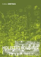 Holistic housing concepts, design strategies and processes /