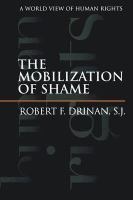 The mobilization of shame : a world view of human rights /