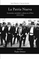 La Patria Nueva conomía, sociedad y cultura en el Perú, 1919-1930 /