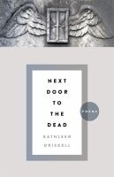 Next door to the dead : poems /