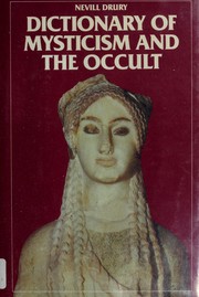 Dictionary of mysticism and the occult /
