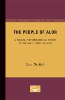 The people of Alor a social-psychological study of an East Indian Island.