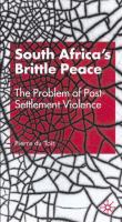 South Africa's brittle peace : the problem of post-settlement violence /