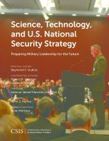 Science, technology, and U.S. national security strategy preparing military leadership for the future /