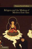 Religion and the making of modern East Asia