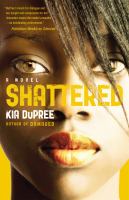 Shattered : a novel /