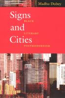 Signs and cities Black literary postmodernism /