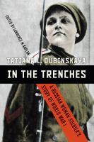 In the trenches : a Russian woman soldier's story of World War I /