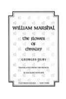 William Marshal : the flower of chivalry /