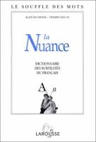 La nuance : dictionnaire des subtilités du français /