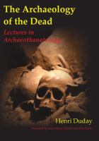 The archaeology of the dead : lectures in archaeothanatology /