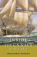 Inside the US Navy of 1812-1815 /
