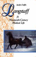 Langstaff : a nineteenth-century medical life /