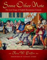 Some other note : the lost songs of English Renaissance comedy /