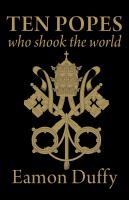 Ten popes who shook the world /