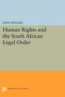 Human rights and the South African legal order /