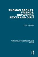 Thomas Becket : friends, networks, texts, and cult /