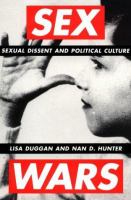 Sex wars : sexual dissent and political culture /