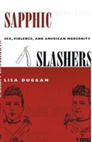 Sapphic slashers : sex, violence, and American modernity /