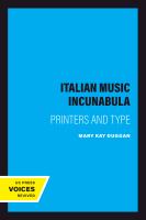 Italian Music Incunabula Printers and Type.