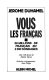 Vous, les Français : 56 millions de Français en 2200 sondages /