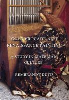 Gold brocade and Renaissance painting : a study in material culture /