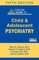 Concise guide to child and adolescent psychiatry