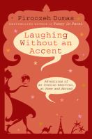 Laughing without an accent : adventures of an Iranian American, at home and abroad /
