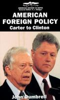 American foreign policy : Carter to Clinton /