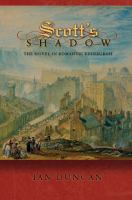 Scott's shadow : the novel in Romantic Edinburgh /