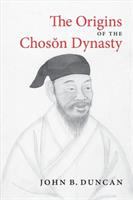 The origins of the Chosŏn dynasty /