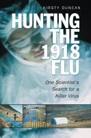 Hunting the 1918 Flu /