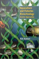 Aquaculture and fisheries biotechnology genetic approaches /