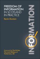 Freedom of information in Scotland in practice /