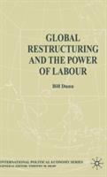 Global restructuring and the power of labour /