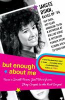 But enough about me : how a small-town girl went from shag carpet to the red carpet /