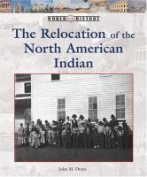 The relocation of the Native American Indian /