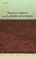 Human nature and the limits of science /