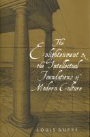 The Enlightenment and the Intellectual Foundations of Modern Culture.