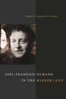 Joël-François Durand in the mirror land /