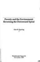 Poverty and the environment : reversing the downward spiral /