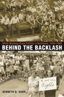 Behind the backlash white working-class politics in Baltimore, 1940-1980 /