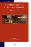 A Companion to Venetian History, 1400-1797.